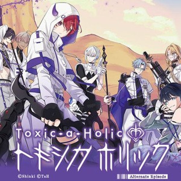 Toxic-a-Holic トキシカホリック Alternate Episode